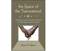 Shirin E. Edwin The Space of the Transnational (Copertina rigida)