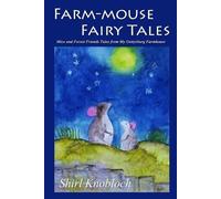 Shirl Knobloch Farm-mouse Fairy Tales (Tascabile)