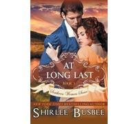 Shirlee Busbee At Long Last (The Southern Women Series, Book 3) (Tascabile)