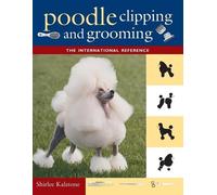 Shirlee Kalstone Poodle Clipping and Grooming (Tascabile)