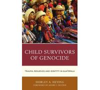 Shirley A. Heying Child Survivors of Genocide (Tascabile)