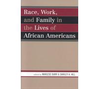 Shirley A. Hill Race, Work, and Family in the Lives of African Ameri (Tascabile)