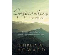 Shirley A Howard Inspiration for Daily Life (Tascabile)