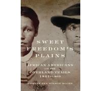 Shirley Ann Wilson Moore Sweet Freedom's Plains (Copertina rigida)