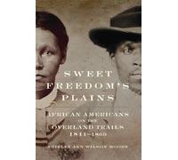 Shirley Ann Wilson Moore Sweet Freedom's Plains (Copertina rigida)