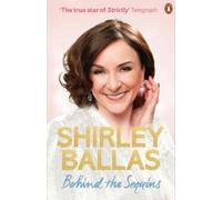 Shirley Ballas Behind the Sequins (Tascabile)