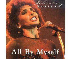Shirley Bassey - All By Myself
