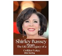 Shirley Bassey Biography: The Life and Legacy of a Golden Voice