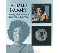 Shirley Bassey - Nobody Does It Like Me/ Love, Life And Feelings