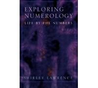 Shirley Blackwell Lawrence Exploring Numerology (Tascabile)