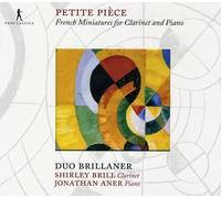Shirley Brill; Jonathan Petite Pièce - French Miniatures for Clarinet & P (CD)