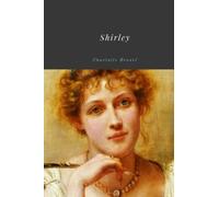 Shirley by Charlotte Bronte