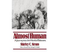 Shirley C. Strum Almost Human (Tascabile)