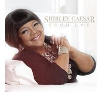 Shirley Caesar Good God (CD)