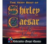 Shirley Caesar - Very Best of