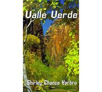 Shirley Chance Yarbro Valle Verde: Sequal to Beneath the Canopy