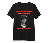 Shirley Chisholm per Il Presidente Maglietta Premium