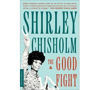 Shirley Chisholm The Good Fight (Tascabile)