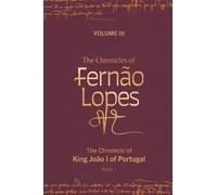 Shirley Clarke The Chronicles of Fernão Lopes (Copertina rigida) Textos B