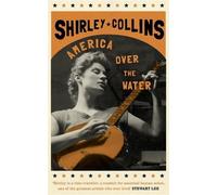 Shirley Collins America Over the Water (Tascabile)