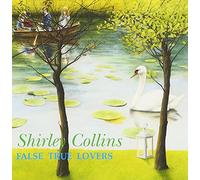 Shirley Collins - False True Lovers