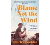 Shirley Cooklin Blame Not the Wind (Copertina rigida)