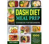 Shirley Deangelo DASH Diet Meal Prep Cookbook for Beginners (Tascabile)