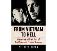 Shirley Dicks From Vietnam to Hell (Tascabile)