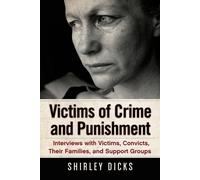 Shirley Dicks Victims of Crime and Punishment (Tascabile)