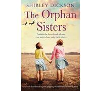 Shirley Dickson The Orphan Sisters (Tascabile)