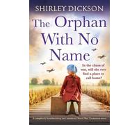 Shirley Dickson The Orphan With No Name (Tascabile)
