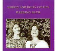Shirley & Dolly Collins - Harking Back