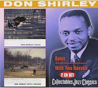 Shirley, Don - Solos/With 2 Basses (2 CD)