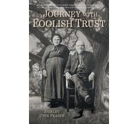Shirley Dyck Fraser Journey With Foolish Trust (Tascabile)