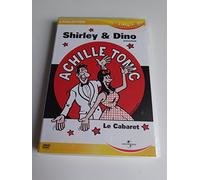 Shirley et dino : achille tonic ; le cabaret