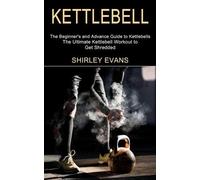 Shirley Evans Kettlebell (Tascabile)