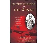 Shirley Evans Les Sellers In the Shelter of His Wings (Tascabile)