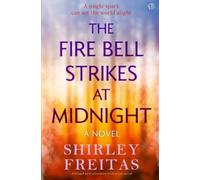 Shirley Freitas The Fire Bell Strikes at Midnight (Tascabile)
