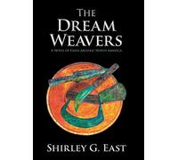 Shirley G East The Dream Weavers (Copertina rigida)