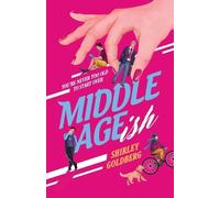 Shirley Goldberg Middle Ageish (Tascabile) Starting Over