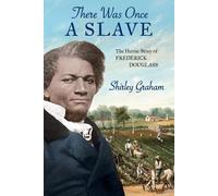 Shirley Graham There Was Once a Slave (Tascabile)
