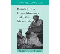Shirley Hoover Bigge British Author House Museums and Other Memoria (Tascabile)