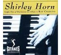 Shirley Horn - Light Out Of Darkness: (A Tribute To RAY CHARLES) by Shirley Horn (1993-09-21)