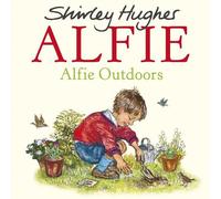 Shirley Hughes Alfie Outdoors (Tascabile) Alfie
