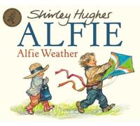 Shirley Hughes Alfie Weather (Tascabile) Alfie