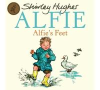 Shirley Hughes Alfie's Feet (Tascabile) Alfie