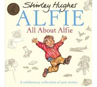 Shirley Hughes All About Alfie (Tascabile) Alfie