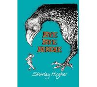 Shirley Hughes Bye Bye Birdie (Copertina rigida)
