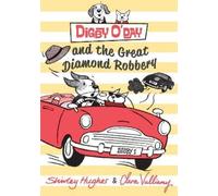 Shirley Hughes Digby O'Day and the Great Diamond Robbery (Copertina rigida)