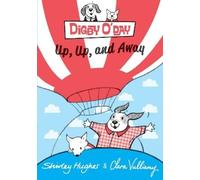 Shirley Hughes Digby O'Day Up, Up, and Away (Copertina rigida)